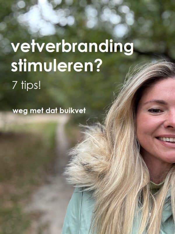 Vetverbranding stimuleren